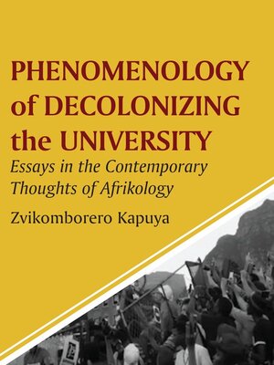 cover image of Phenomenology of Decolonizing the University